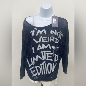 “I’m Not Weird, I’m Limited Edition” Sweater. Made in Italy By Grey Violet